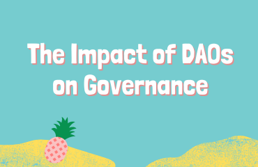 The Impact of DAOs on Governance
